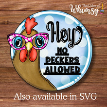 Load image into Gallery viewer, No Peckers Allowed Chicken with Sunglasses Round Layered
