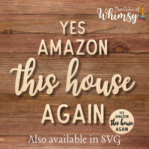 Yes Amazon This House Again Round Layered