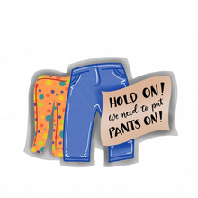 Load image into Gallery viewer, Pants On