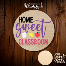 Load image into Gallery viewer, Home Sweet Classroom (Layered and Single Layer)