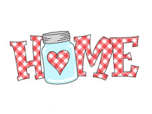 Load image into Gallery viewer, HOME with Mason Jar