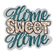 Load image into Gallery viewer, Home Sweet Home Sign