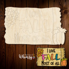 Load image into Gallery viewer, I Love Fall Most of All