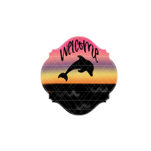 Load image into Gallery viewer, Welcome with Dolphin