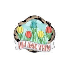 Load image into Gallery viewer, Wild About Spring Tulips