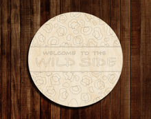 Load image into Gallery viewer, Welcome to the Wild Side