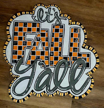 Load image into Gallery viewer, It's Fall Yall