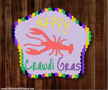 Load image into Gallery viewer, Happy Crawdi Gras