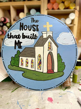 Load image into Gallery viewer, Church The House That Built Me
