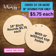Load image into Gallery viewer, *End of Year SALE* 18" Round Circle Minimum order of 20

