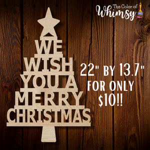 *SALE* 22" We Wish You a Merry Christmas Tree Cut Out