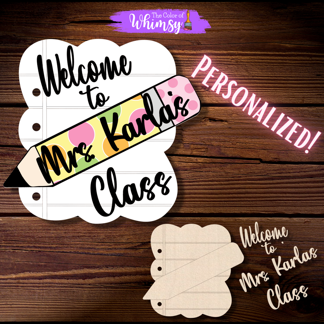 Personalized Welcome to Class Paper/Pencil Layered OR Etched