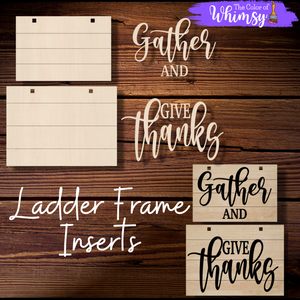 Gather and Give Thanks Ladder Frame Inserts