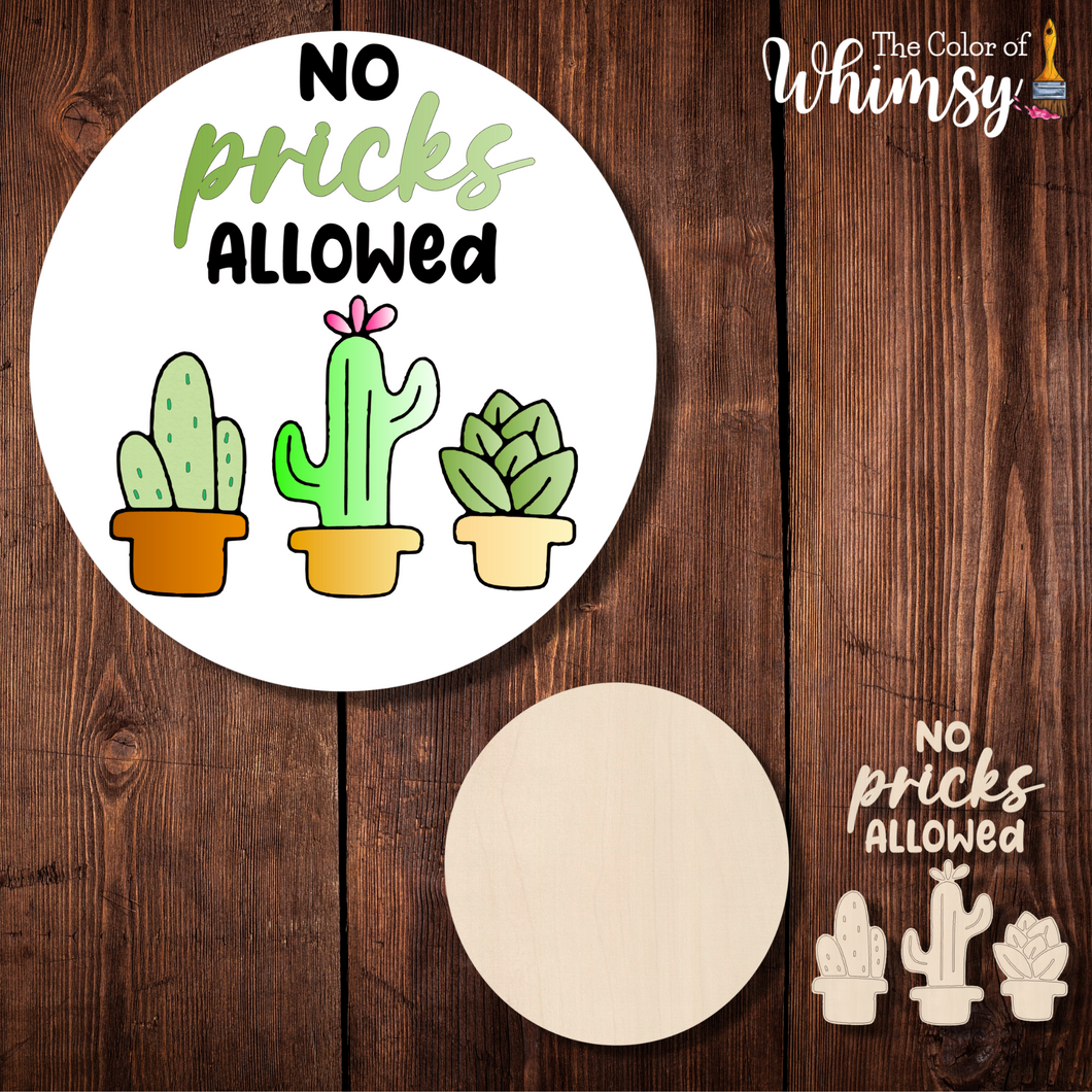 No Pricks Allowed Round - Layered or Etched