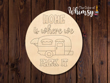 Load image into Gallery viewer, Home is Where You Park It Layered Camper
