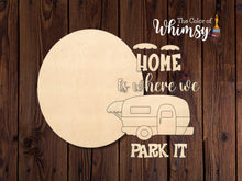 Load image into Gallery viewer, Home is Where You Park It Layered Camper
