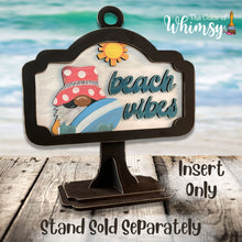 Load image into Gallery viewer, Beach Vibes Retro Gnome Sign INSERT ONLY

