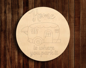 Home is Where You Park It Camper 18"