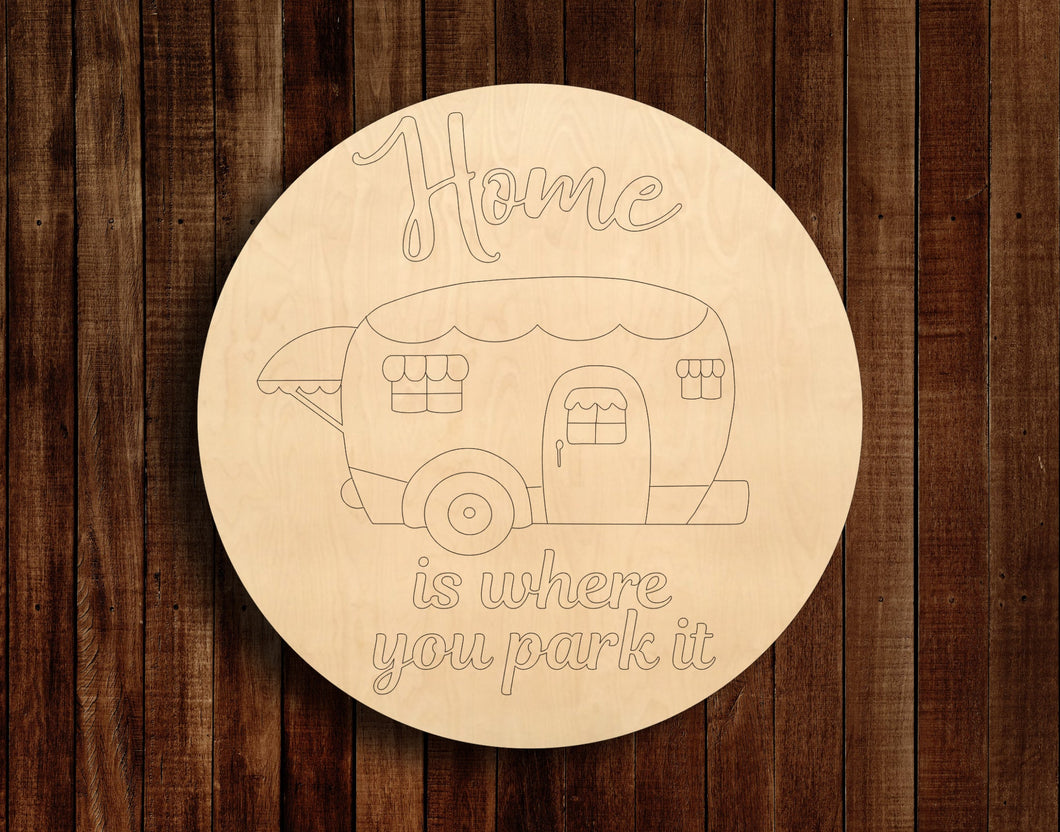 Home is Where You Park It Camper 18