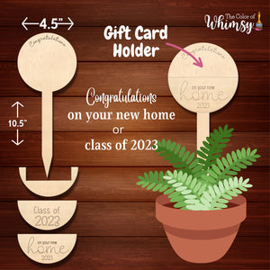 Congratulations NEW HOME or GRAD Plant Stake Gift Card Holder