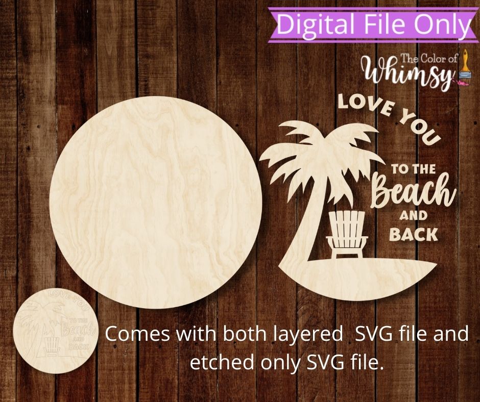 Love You To The Beach And Back SVG Cut File
