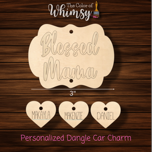 Blessed Mama Car Charm - Personalized
