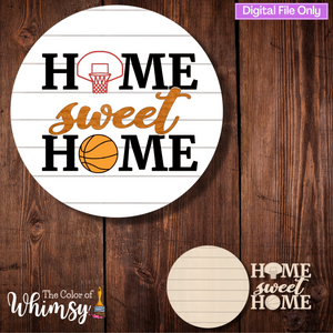 Basketball Home Sweet Home SVG ONLY