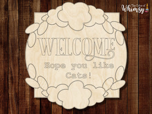 Welcome Hope You Like Cats