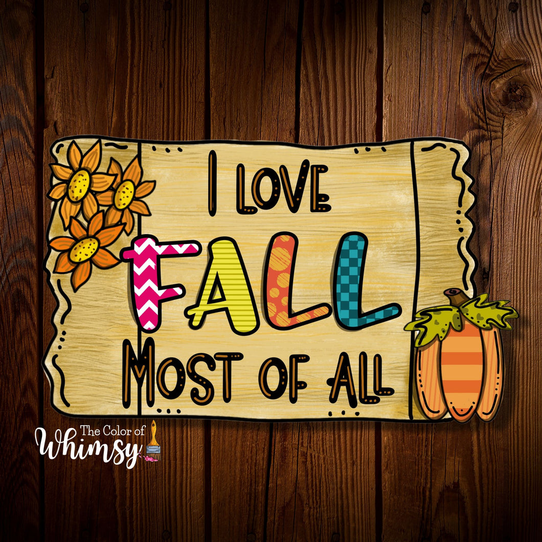 I Love Fall Most Of All SVG Digital File