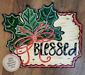 Blessed Holly Sign