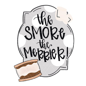 The Smore the Merrier